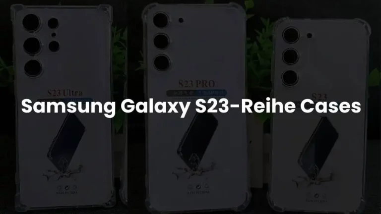 Samsung Galaxy S23-Reihe Cases Header